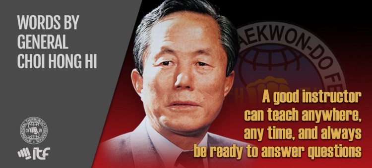 Arch Combat Academy - Wembley Park Taekwon-do - Words by General Choi Hong Hi